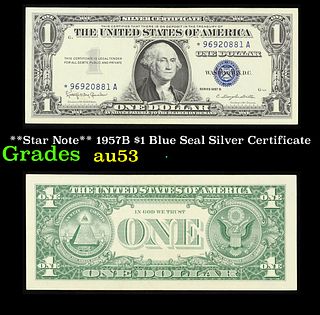 **Star Note** 1957B $1 Blue Seal Silver Certificate Grades Select AU