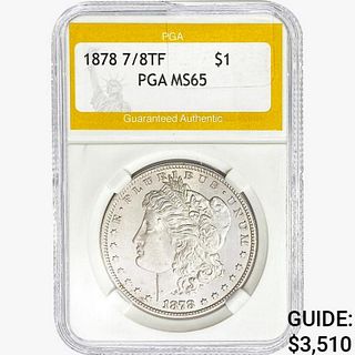 1878 7/8TF Morgan Silver Dollar PGA MS65 