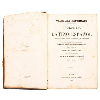 Martínez López, M.D. P. Diccionario Latino Español.  París: Librería de Rosa y Bouret, 1855.