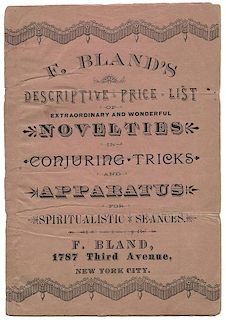 F. Bland’s Descriptive Price List. Novelties in Conjuring Tricks and Apparatus for Spiritualistic Séances.