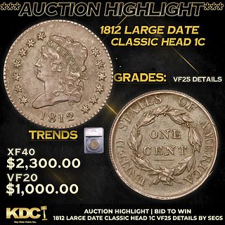 ***Auction Highlight*** 1812 Large Date Classic Head Large Cent 1c Graded vf25 details By SEGS (fc)
