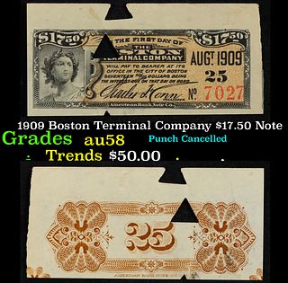 1909 Boston Terminal Company $17.50 Note Grades Choice AU/BU Slider