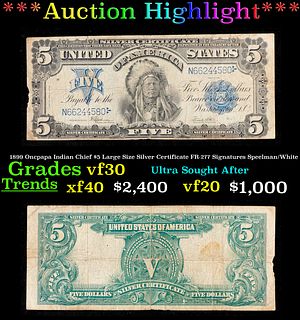 ***Auction Highlight*** 1899 Oncpapa Indian Chief $5 Large Size Silver Certificate FR-277 Grades vf++ Signatures Speelman/White (fc)