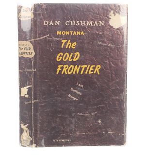 1st Ed. Montana-Gold Frontier Cushman 1973 Signed