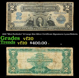 1899 "Mini-Portholes" $2 Large Size Silver Certificate Grades vf, very fine Signatures Lyons/Roberts