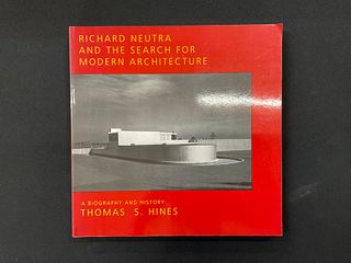 Richard Neutra And The Search For Modern Architecture by Thomas S. Hines 1st Printing 1994