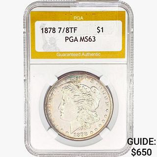 1878 7/8TF Morgan Silver Dollar PGA MS63 