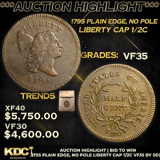 ***Auction Highlight*** 1795 Plain Edge, No Pole Liberty Cap half cent 1/2c Graded vf35 BY SEGS (fc)