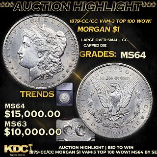 ***Auction Highlight*** 1879-cc/cc Morgan Dollar Vam-3 Top 100 WOW! 1 Graded ms64 BY SEGS (fc)
