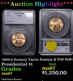 ***Auction Highlight*** 2009-d Zachary Taylor Position B Presidential Dollar TOP POP! 1 Graded ms67 By SEGS (fc)