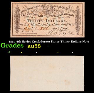 1864 4th Series Confederate States Thirty Dollars Note Grades Choice AU/BU Slider