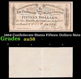 1864 Confederate States Fifteen Dollars Note Grades Choice AU/BU Slider