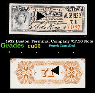 1932 Boston Terminal Company $17.50 Note Grades Select CU