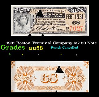 1931 Boston Terminal Company $17.50 Note Grades Choice AU/BU Slider