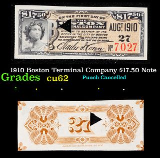 1910 Boston Terminal Company $17.50 Note Grades Select CU