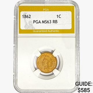 1862 Indian Head Cent PGA MS63 RB