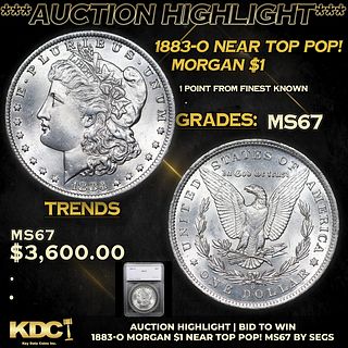 ***Auction Highlight*** 1883-o Morgan Dollar Near Top Pop! $1 Graded ms67 By SEGS (fc)