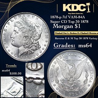 1878-p 7tf Morgan Dollar VAM-84A Super CD Top 30 1878 $1 Graded ms64 By SEGS