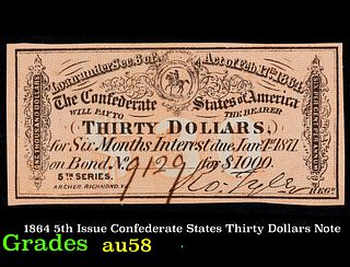 1864 5th Issue Confederate States Thirty Dollars Note Grades Choice AU/BU Slider