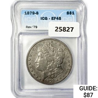 1879-S Morgan Silver Dollar ICG EF45 Rev 79