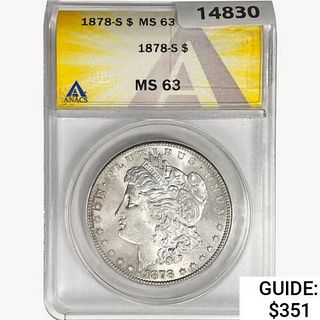 1878-S Morgan Silver Dollar ANACS MS63 