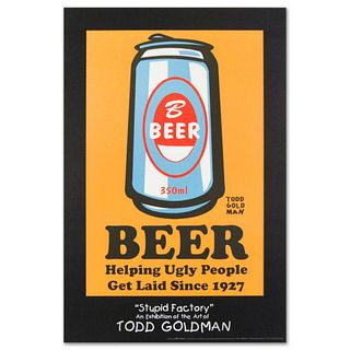 Beer: Helping Ugly People Get Laid Since 1927 Collectible Lithograph (24" x 36") by Renowned Pop Artist Todd Goldman.
