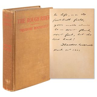 Theodore Roosevelt Signed &#39;The Rough Riders&#39; Book as President - "Don&rsquo;t flinch, don&rsquo;t foul, hit the line hard!"