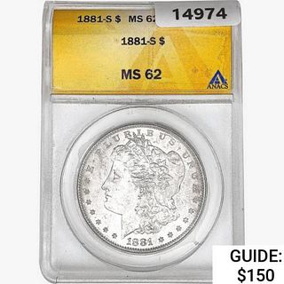 1881-S Morgan Silver Dollar ANACS MS62 
