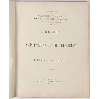 [Medicine - Civil War - Surgery] Hip - Amputations in American Civil War, 1867, With B/W and Chromolithograph Plates