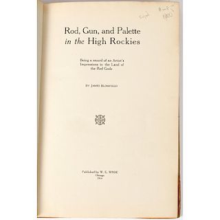 [Hunting - Art - Montana] Rare Account of Western Excursion, Hunting and Fishing in Montana in 1913