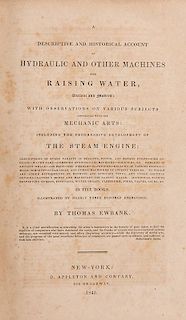 [Engineering] Ewbank, Thomas. A Descriptive and Historical Account of Hydraulic and Other Machin