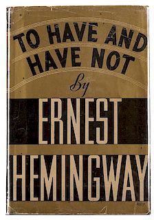 Hemingway, Ernest. To Have and Have Not.