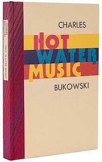 Bukowski, Charles. Hot Water Music.