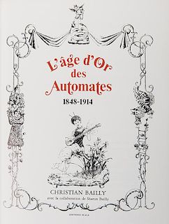 Bailly, Christian. The Golden Age of Automata: 1848—1914.