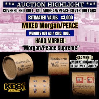 *EXCLUSIVE* x10 Mixed Covered End Roll! Marked "Morgan/Peace Surpeme\"! - Huge Vault Hoard  (FC)