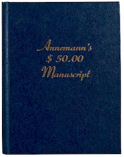 Annemann, Theo (Max Abrams, ed.). Annemann's $50.00 Manuscript.