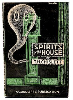 Chislett, T.H. Spirits in the House.