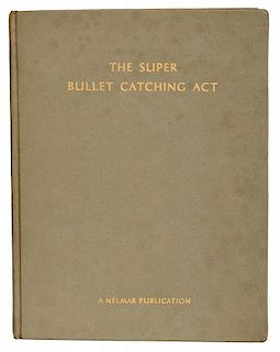 The Super Bullet Catching Act.