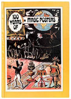 Reynolds, Charles and Regina. 100 Years of Magic Posters.