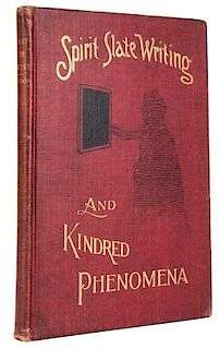 Robinson, William. Spirit Slate Writing and Kindred Phenomena.