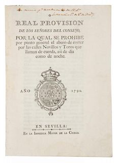 [BULLFIGHTING] Real Provision de los Senores del consejo por la qual se prohibe por punto... Seville, 1790.