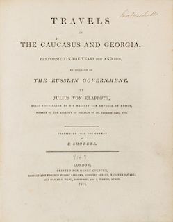 KLAPROTH, Julius von. Travels in the Caucasus and Georgia... in the Years 1806 and 1808... London, 1814.