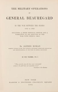 ROMAN, Alfred. The Military Operations of General Beauregard in the War netween the States, 1861 to 1865... New York, 1884.