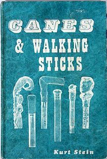 84. Canes and Walking Sticks by Kurt Stein. Hardbound copy in fine condition. $150-250