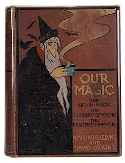Maskelyne, Nevil and David Devant. Our Magic.
