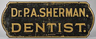 Painted "Dr. P.A. SHERMAN, DENTIST." Sign