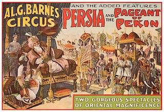 Al G. Barnes Circus. Persia and the Pageant of Pekin. Two Gorgeous Spectacles of Oriental Magnificence.