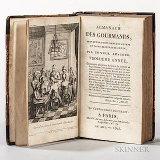 Almanach des Gourmands, Troisieme Annee. Paris: Maradan, 1805. 12mo, engraved frontispiece showing a "Seance d'un Jury de Gou