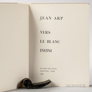 Arp, Jean (1886-1966) Vers le Blanc Infini, Signed Copy. Paris & Lausanne: La Rose des Vents, 1960. First, limited edition, c