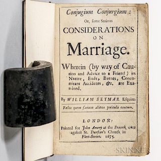 Seymar, William (fl. circa 1675) Conjugium Conjurgium: or, some Serious Considerations on Marriage.